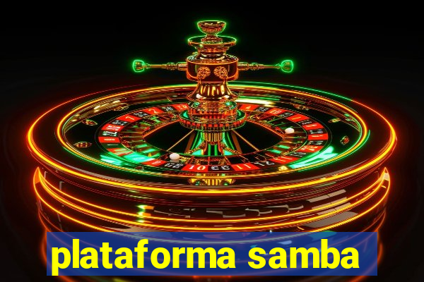 plataforma samba